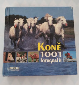 Kniha Koně 1001 fotografií
